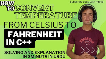 How to convert Celsius to Fahrenheit  in C++ in Urdu / Hindi | C++ example @CodeWithHarry
