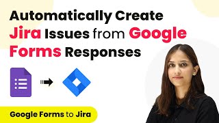 Google Forms Jira Integration - Create Jira Issues on Google Forms Responses screenshot 4