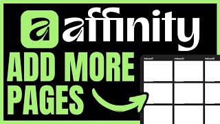 How To ADD MORE PAGES In Affinity By Canva (QUICK & EASY) 2026