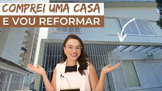 COMPREI UMA CASA E VOU REFORMAR - Mariana Cabral