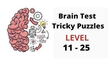 Brain Test: Tricky Puzzles- Level 11 - 25 Gameplay walkthrough