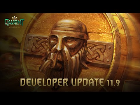 GWENT: THE WITCHER CARD GAME | Update 11.9 Overview