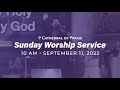 COP SUNDAY WORSHIP SERVICE 10AM- SEPTEMBER 11, 2022