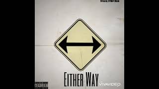Either Way by Stack ItUp Don
