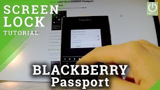 How to Set Password in BLACKBERRY Passport - Screen Lock in BLACKBERRY