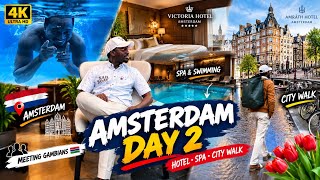 🇳🇱 AMSTERDAM DAY 2 | relaxation at 5-Star Hotel, Spa & Swimming + Exploring the City