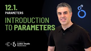 12.1. Introduction to Parameters (Looker Studio Course / Advanced Google Data Studio Tutorial)