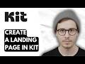 How To Create A Landing Page In Kit [2026 Guide]