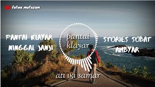 Story wa sobat ambyar || pantai klayar - didi kempot