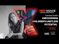 Empowering Children&#39;s Limitless Potential | Francesca Cavallini | TEDxESADE
