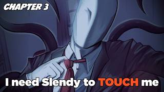 Slenderman Calls Me A Good Boy And Strips??! | Creepydates (Chapter 3)