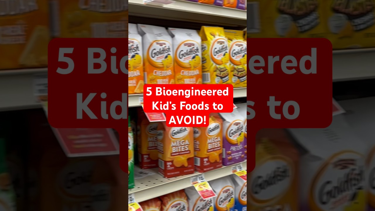 5 Bioengineered Kid&rsquo;s Foods to AVOID!