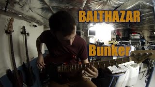Video thumbnail of "BUNKER - Balthazar - [BASS COVER]"