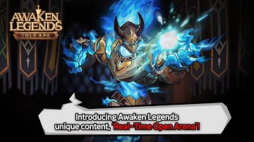 [Awaken Legends: IDLE RPG] Real-Time OPEN ARENA Guide