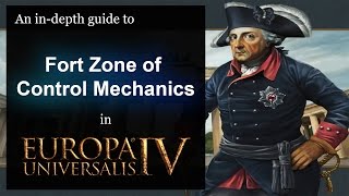 [EU4] An in-depth Guide to Fort Zone of Control Mechanics