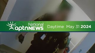 APTN National News with Creeson Agecoutay: May 31, 2024