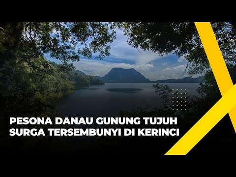 Pesona Danau Gunung Tujuh, Surga Tersembunyi di Kerinci