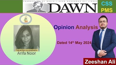 Dawn Newspaper Opinion analysis|14th May ,2024| Summary| Current affairs|#css#pms#ppsc