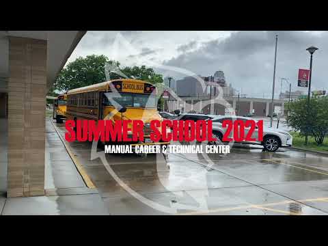 2021 Summer School Programs at Manual Career Technical Center