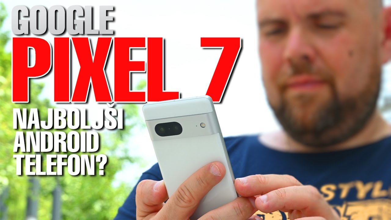Google Pixel 7: Zakaj je ta telefon tako poseben?