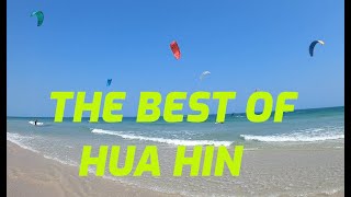 The BEST of Hua Hin Thailand !!!