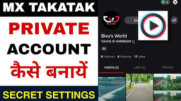 How to make private account on mx takatak | Mx takatak me private account kaise banaye | Bivu
