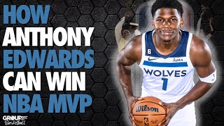 How Anthony Edwards Can Win NBA MVP | Film Breakdown & Scouting Report