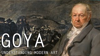 Francisco Goya  Understanding Modern Art