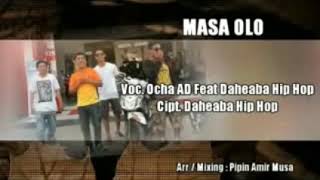 Lagu Hip Hop Gorontalo... MASA OLO 'Ocha AD'