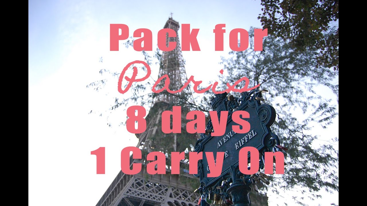 Pack for Paris 8 Days in 1 Carry On YouTube