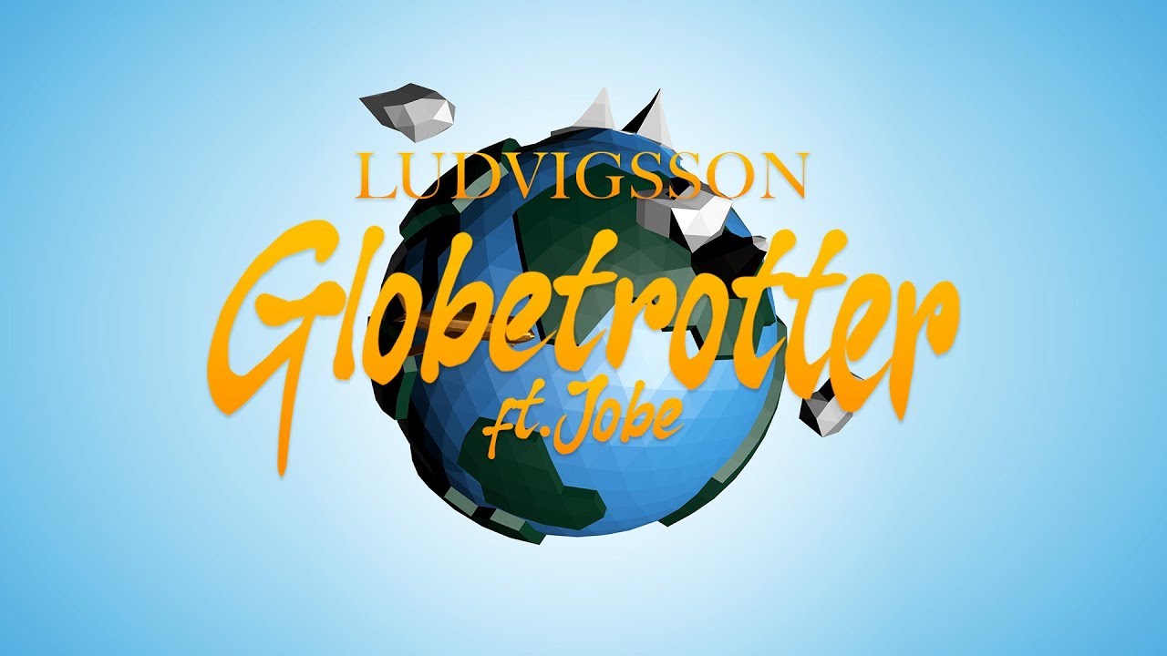 Ludvigsson Globetrotter Lyric Video Feat Jobe Youtube