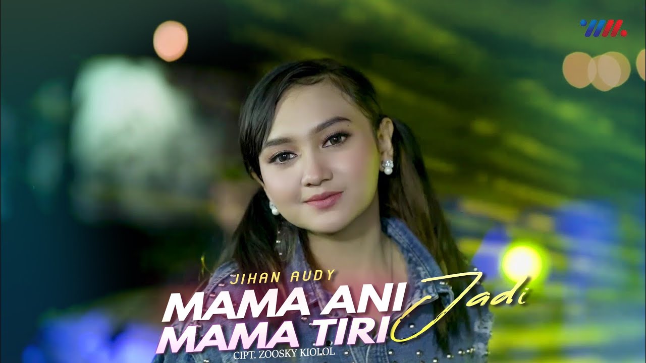 Lirik dan Chord Kunci Mama Ani Jadi Mama Tiri - Jihan Audy