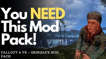 Fallout 4 VR – The Ultimate Modded Experience with Gringas’s Pack