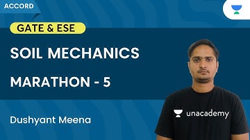 Soil Mechanics Marathon - 5 | GATE & ESE | Dushyant Meena