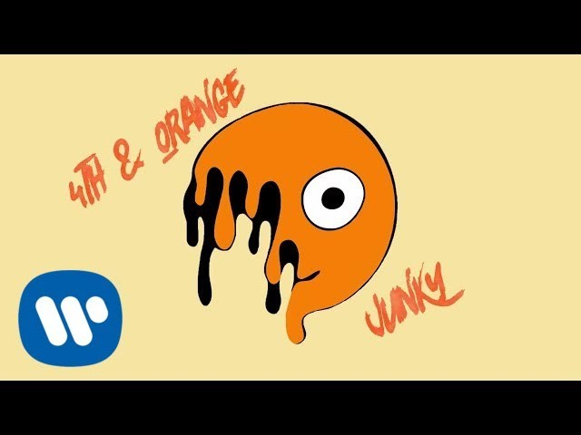 4th & Orange - Junky (Lyric Video)