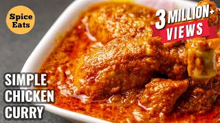 SIMPLE CHICKEN CURRY RECIPE | QUICK & EASY CHICKEN CURRY RECIPE | CHICKEN CURRY FOR BEGINNERS