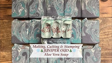 How to Make ❄️🎄JUNIPER OUD🎄❄️ Aloe Vera Cold Process Soap | Ellen Ruth Soap