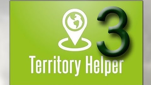 Territory Helper 3 - Tutorial - Navigating & Requesting Territory