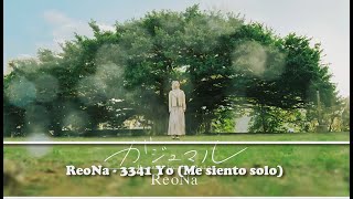 ReoNa - 3341 Yo (Me siento solo) Sub español / lyrics Romaji
