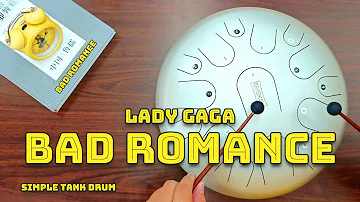 BAD ROMANCE (LADY GAGA) - Steel Tongue Drum / Tank Drum Cover with Tabs