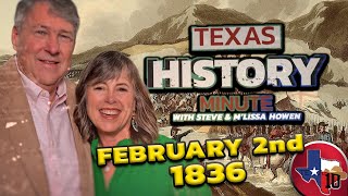Texas History Minute | February 2nd 1836 - Texas Revolution