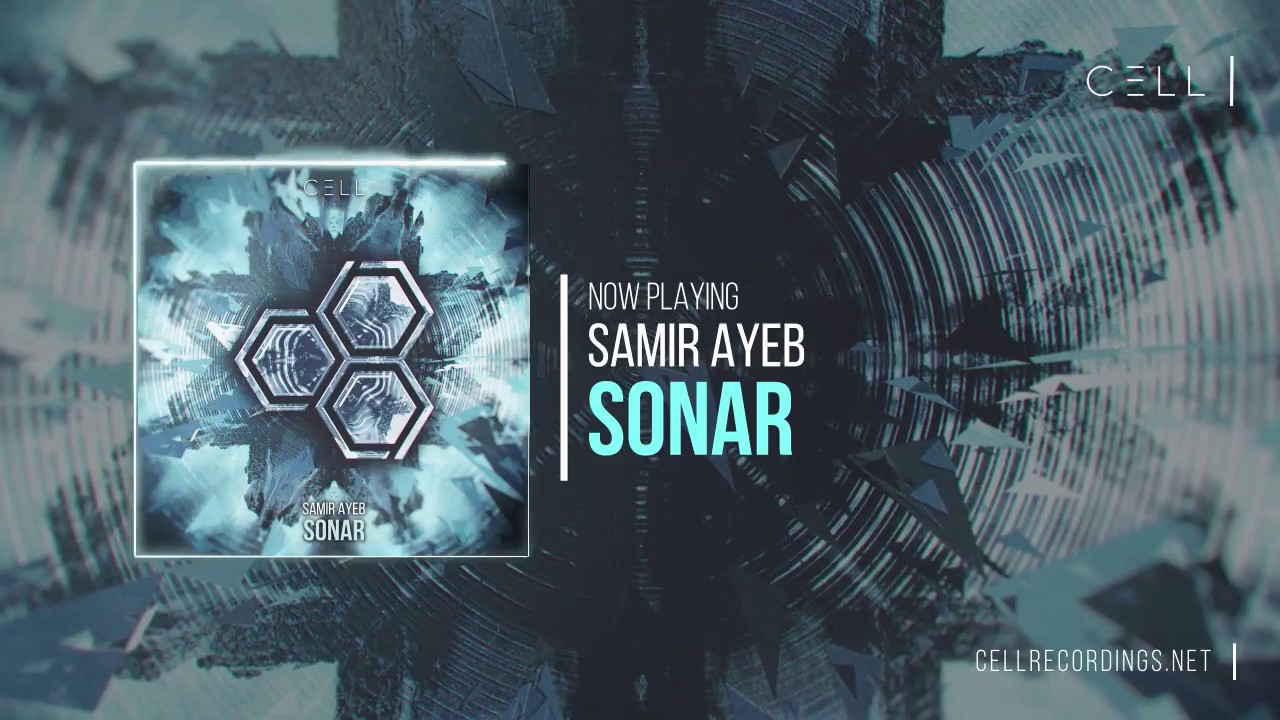 Watch Samir Ayeb - Sonar on YouTube Watch Samir Ayeb - Sonar on YouTube