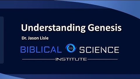 Dr. Jason Lisle: Understanding Genesis