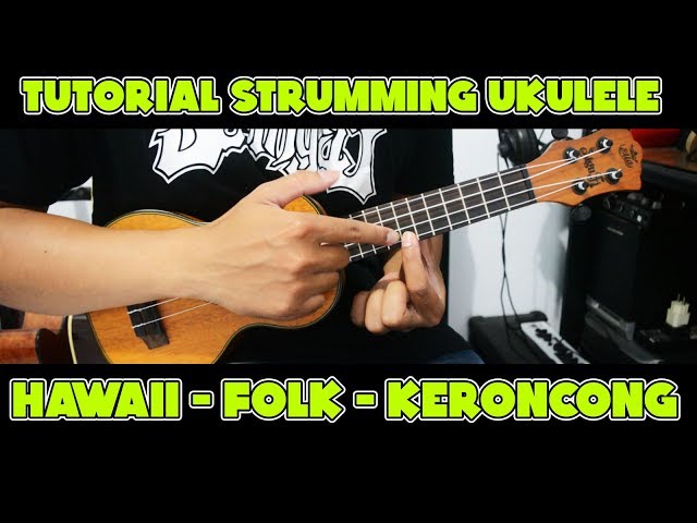 HAWAII FOLK KERONCONG - TUTORIAL STRUMMING UKULELE class=