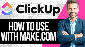 How to Use ClickUp with Make.com | Clickup Make Integration
