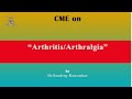 CME on “Arthritis/Arthralgia” by Dr.Sandeep Kansurkar