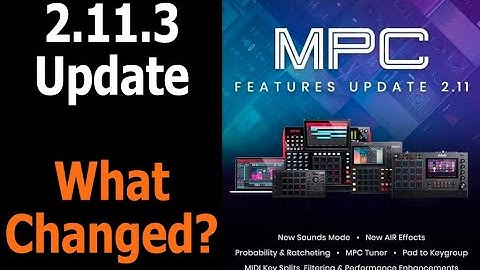 WHAT CHANGED? Another Akai MPC Firmware Update 2.11.3