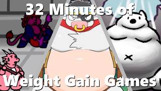 32 Minutes of Weight Gain Games