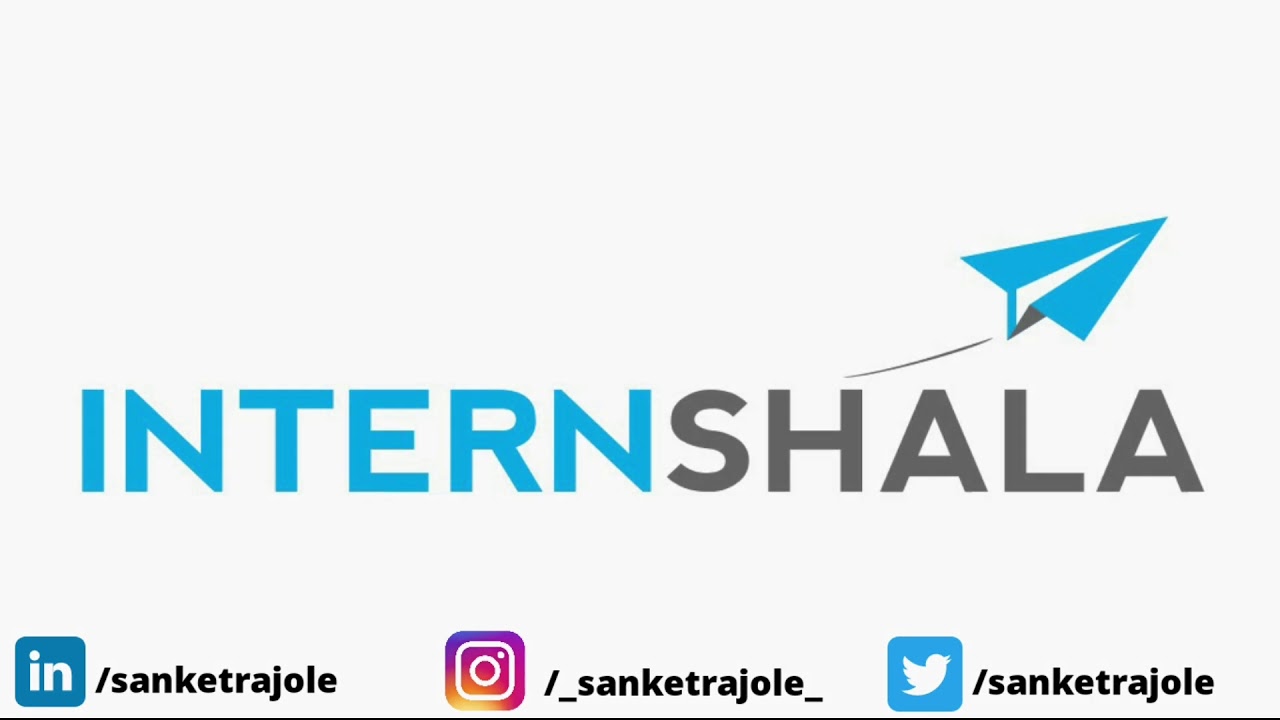 Important Points About INTERNSHALA That You Should Know ! | Sanket ...