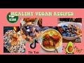 The BEST HEALTHY VEGAN Recipes| TikTok Compilation 🍪🍓✨